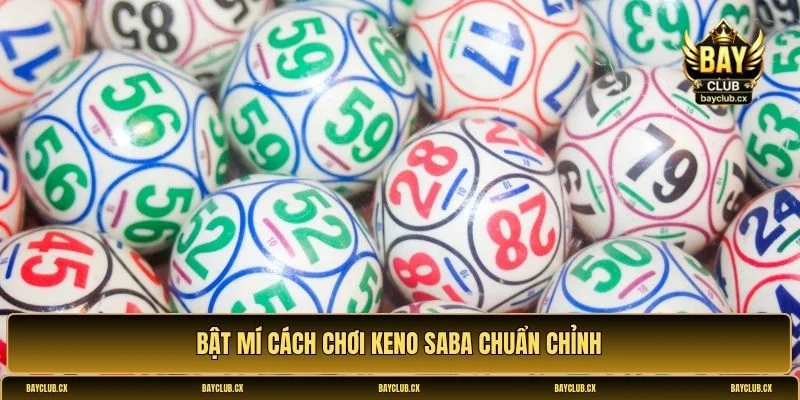 Cách chơi Keno Saba