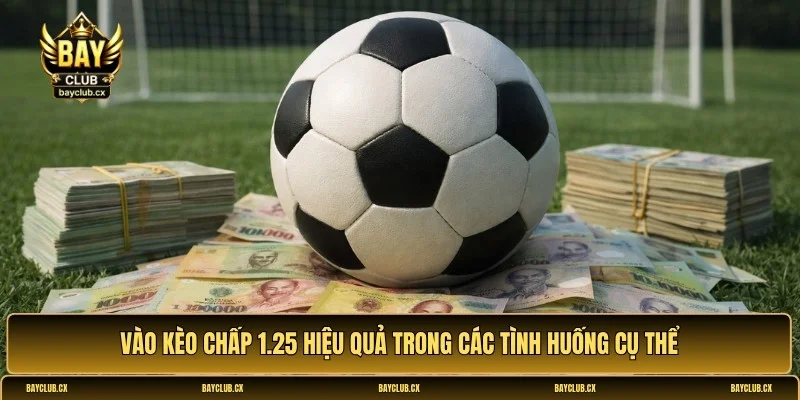 Kèo chấp 1.25