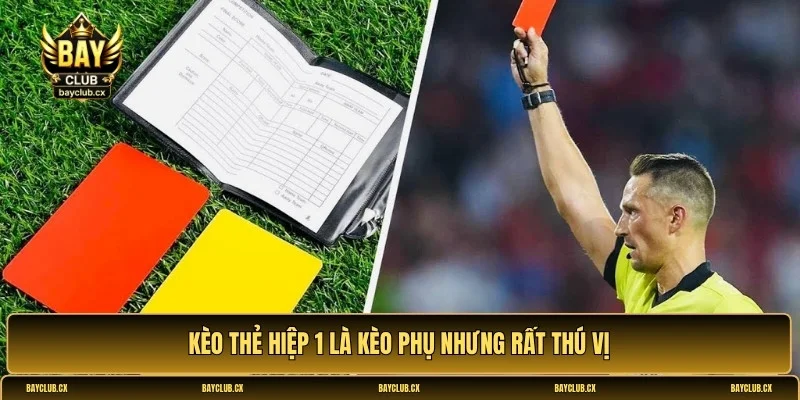 Kèo thẻ hiệp 1
