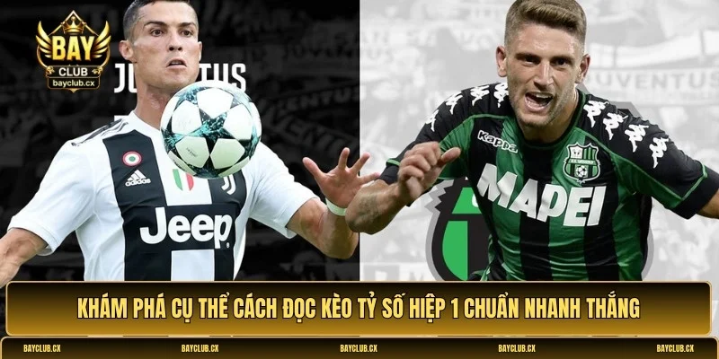 Kèo tỷ số hiệp 1