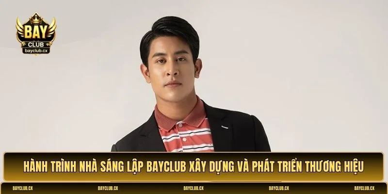 Nhà sáng lập Bayclub