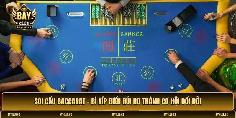 Soi cầu Baccarat