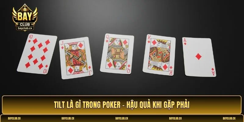 Tilt là gì trong Poker